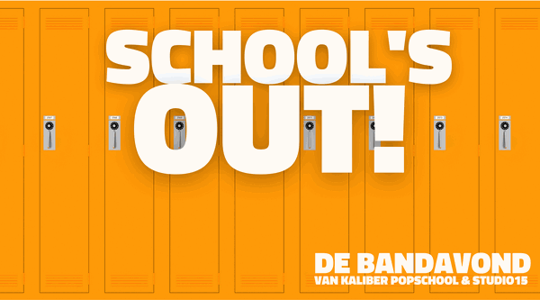 School's Out @ Metropool (locatie Enschede) 2026-10-21