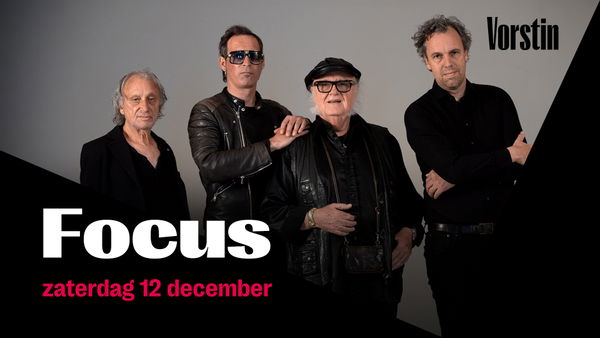 Focus @ De Vorstin 2026-12-12