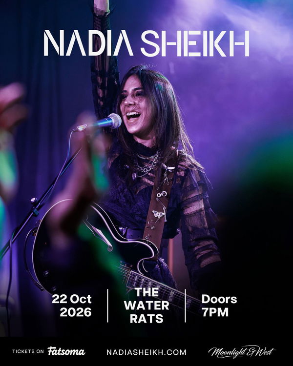 Nadia Sheikh @ The Water Rats 2026-10-22