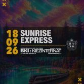 ॐ Sunrise Express ॐ @ BKI: Kiezinternat 2026-09-18