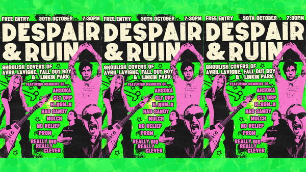 Despair & Ruin @ The Hope 2026-10-30