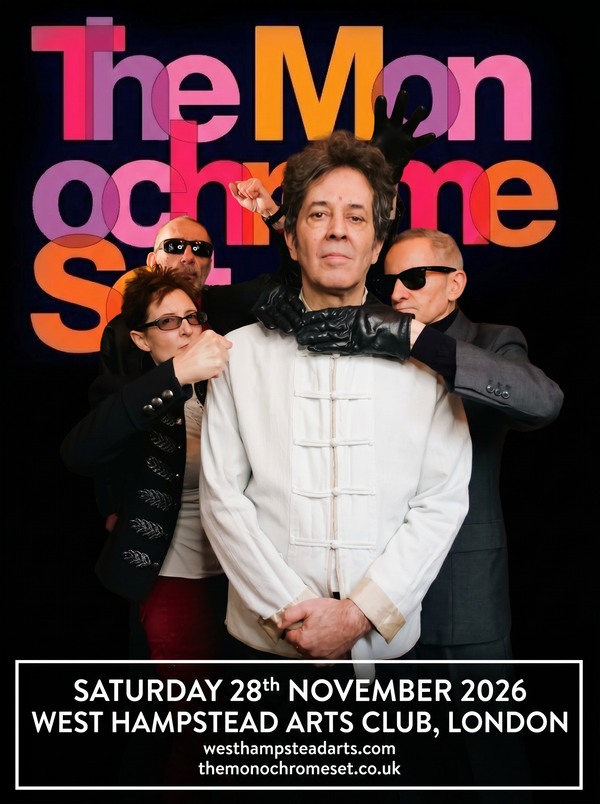 The Monochrome Set @ West Hampstead Arts Club 2026-11-28