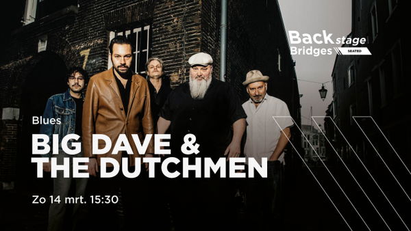 Big Dave & The Dutchmen @ Backstage Bridges 2027-03-14
