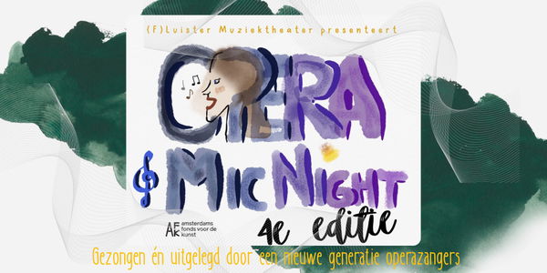 (F)Luister Muziektheater presenteert Opera Mic Night #4 @ Plein Theater 2026-11-27