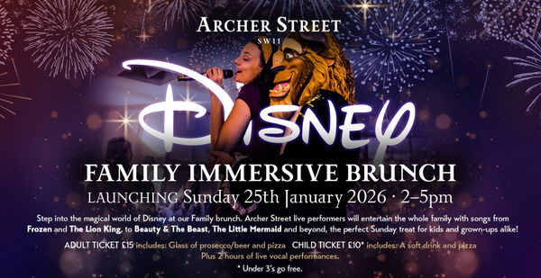 Disney Family Immersive Brunch, Northcote Road @ Archer Street Soho 2026-08-30