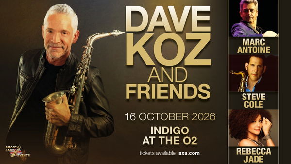 Dave Koz @ Indigo at The O₂ 2026-10-16