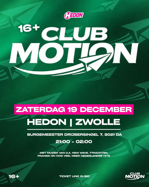Club Motion 16+ @ Poppodium Hedon 2026-12-19