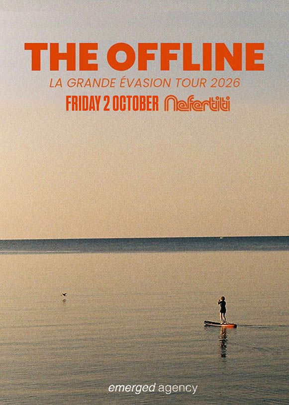 The Offline @ Nefertiti 2026-10-02