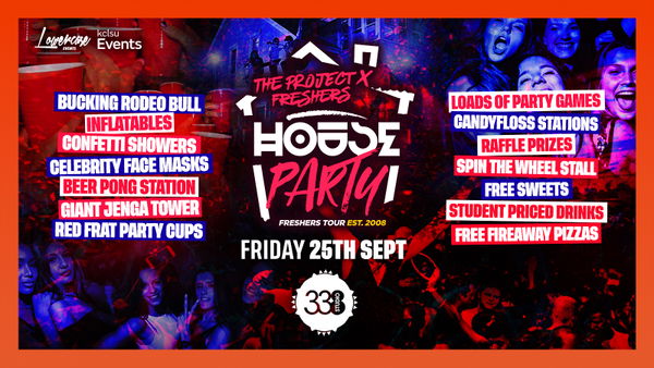 THE PROJECT X FRESHERS HOUSE PARTY @ STUDIO 338 LONDON! - KCL FRESHERS WEEK 2026 @ The Vault 2026-09-25