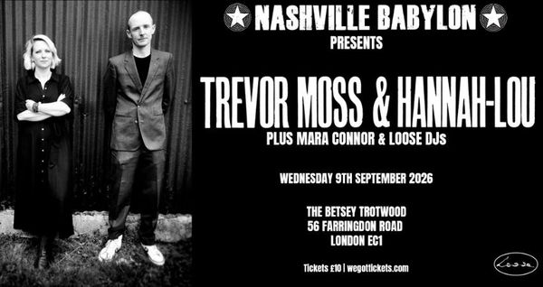 Trevor Moss & Hannah-Lou @ Betsey Trotwood 2026-09-09