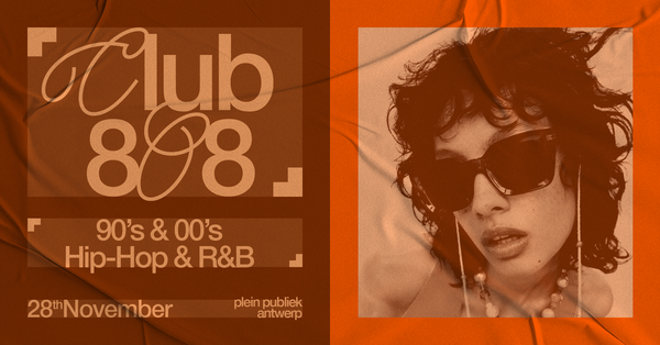 CLUB 808 | 90's & 00's Hip-Hop & R&B @ Plein Publiek 2026-11-28